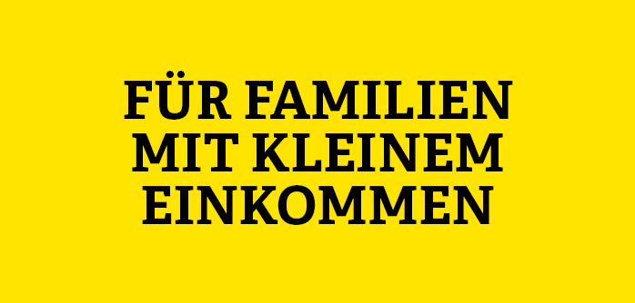 Gelbe Kachel mit Aufschrift für Familien mit kleinen Einkommen